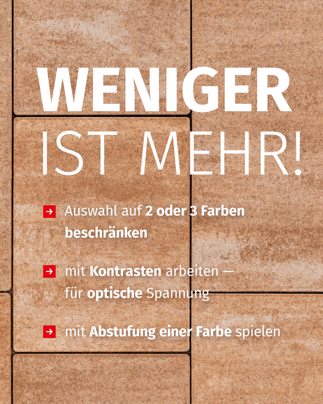 Weniger ist mehr